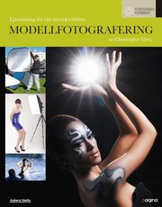 Modellfotografering : ljuss�ttning f�r r�tt uttryck i bilden (h�ftad)