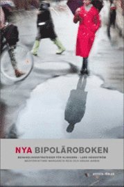 Nya bipol�roboken : behandlingsstrategier f�r klinikerna (inbunden)