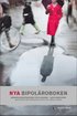 Nya bipol�roboken : behandlingsstrategier f�r klinikerna