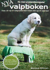 F�rsta valpboken : forma din valp med enkla metoder redan fr�n 8 veckors �lder (h�ftad)