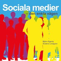 Sociala medier : den enkla v�gen (inbunden)