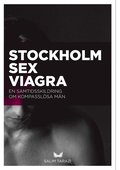 Stockholm, sex, viagra : en samtidsskildring om kompasslsa mn
