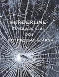 Borderline : en trasig sjl