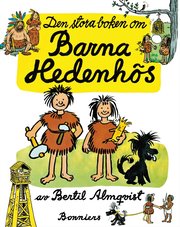 Den stora boken om Barna Hedenh�s (inbunden)