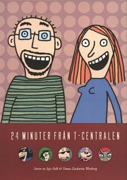 24 Minuter Fr�n T-Centralen (inbunden)