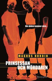 Prinsessan och m�rdaren (inbunden)