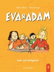 Eva & Adam: Fusk och farligheter (inbunden)