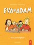 Eva & Adam: Fusk och farligheter