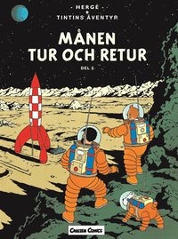 Tintin 17 : M�nen Tur Och Retur. Del 2 (h�ftad)