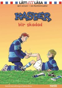 Kasper blir skadad (inbunden)