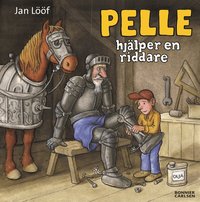 Pelle hj�lper en riddare (inbunden)