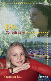 Elin - Sol och sorg (inbunden)