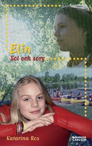 Elin - Sol och sorg (inbunden)