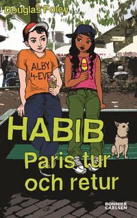Habib : Paris tur och retur (inbunden)