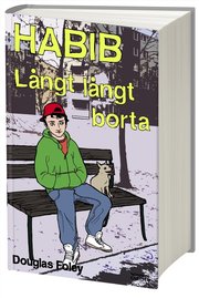 Habib : l�ngt l�ngt borta (inbunden)