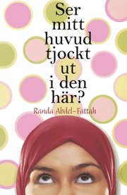 Ser mitt huvud tjockt ut i den h�r? (inbunden)