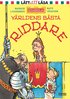 V�rldens b�sta riddare