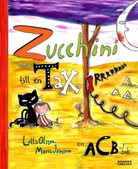 Zucchini till en tax : en acb-bok (kartonnage)
