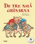 De tre sm grisarna