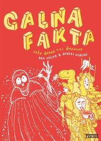Galna fakta : fr�n andar till �ronvax (inbunden)