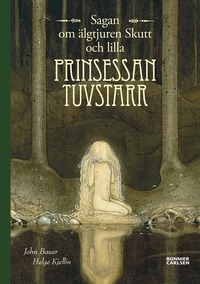 Sagan om �lgtjuren Skutt och lilla prinsessan Tuvstarr (inbunden)