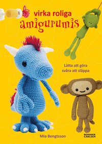 Virka roliga amigurumis (inbunden)