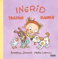 Ingrid tr�ffar djuren (inbunden)