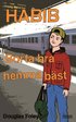 Habib : borta bra, hemma b�st