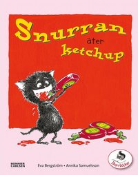 Snurran �ter ketchup (inbunden)