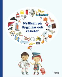 Nyfiken p� flygplan och raketer (inbunden)