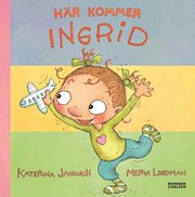 H�r kommer Ingrid! (samlingsvolym) (inbunden)