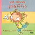 H�r kommer Ingrid! (samlingsvolym)