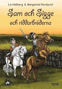 Bokomslag Sam och Sigge och riddarbröderna (inbunden)