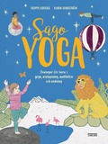 Sagoyoga : vningar fr barn i yoga, andning, avslappning och meditation