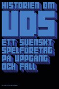 Historien om UDS : ett svenskt spelfretag p uppgng och fall