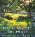 Frn vrldsarv till naturreservat : en resa i sydsvenska marker