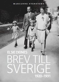 Elsie Deines brev till Sverige 1920-1931