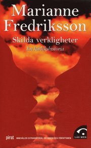 Skilda verkligheter : en k�rlekshistoria (pocket)