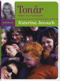 Ton�r : v�gen till vuxenlivet (h�ftad)