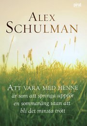 Att vara med henne �r som att springa uppf�r en sommar�ng utan att bli det minsta tr�tt (h�ftad)