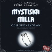 Mystiska Milla och sp�kskolan : den f�rsta sanningen (ljudbok)