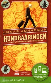 Hundra�ringen som klev ut genom f�nstret och f�rsvann (ljudbok)