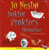 Doktor Proktors tidsbadkar : en ruskigt rolig ber�ttelse (ljudbok)
