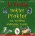 Doktor Proktor och v�rldens underg�ng. Kanske.