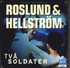 Tv� soldater