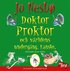 Doktor Proktor och v�rldens underg�ng. Kanske.
