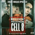 Cell 8: Edward Finnigans upprttelse