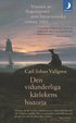 Den vidunderliga k�rlekens historia
