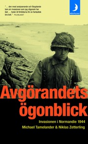 Avg�randets �gonblick : invasionen i Normandie 1944 (pocket)