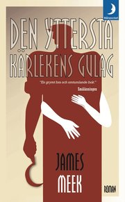 Den yttersta k�rlekens gulag (pocket)